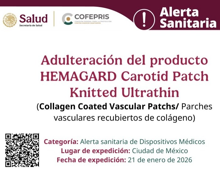 COFEPRIS informa sobre la adulteraci&oacute;n en la fecha de caducidad del dispositivo m&eacute;dico HEMAGARD Carotid Patch Knitted Ultrathin