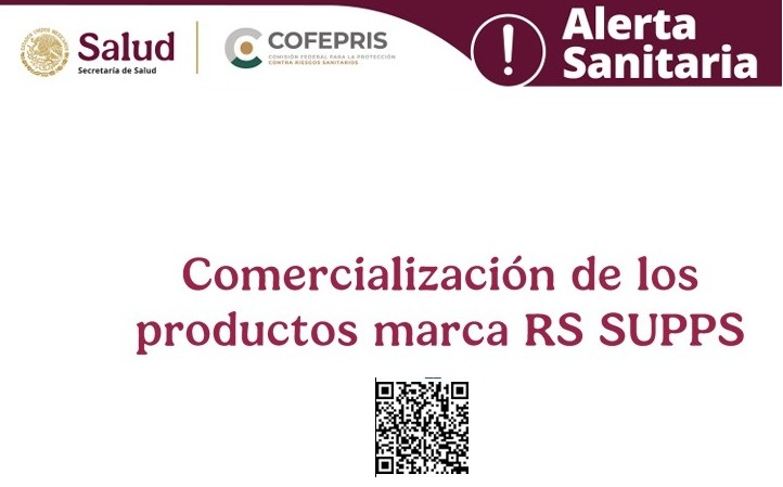 COFEPRIS alerta a la población en general sobre la comercialización de los productos de la marca RS SUPPS