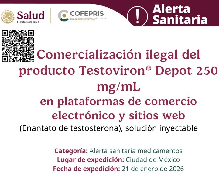 COFEPRIS informa sobre la comercializaci&oacute;n ilegal del producto con marca comercial Testoviron&reg;