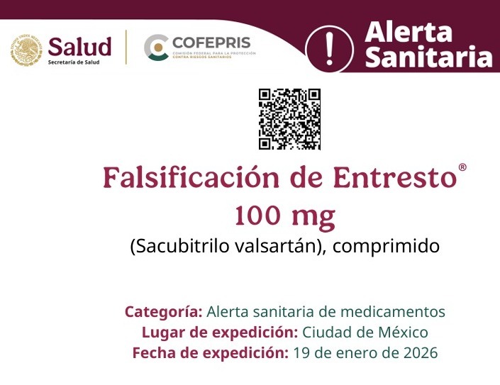 COFEPRIS informa sobre la falsificaci&oacute;n del medicamento Entresto&reg;