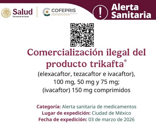 COFEPRIS informa sobre la comercializaci&oacute;n ilegal del producto trikafta&reg;